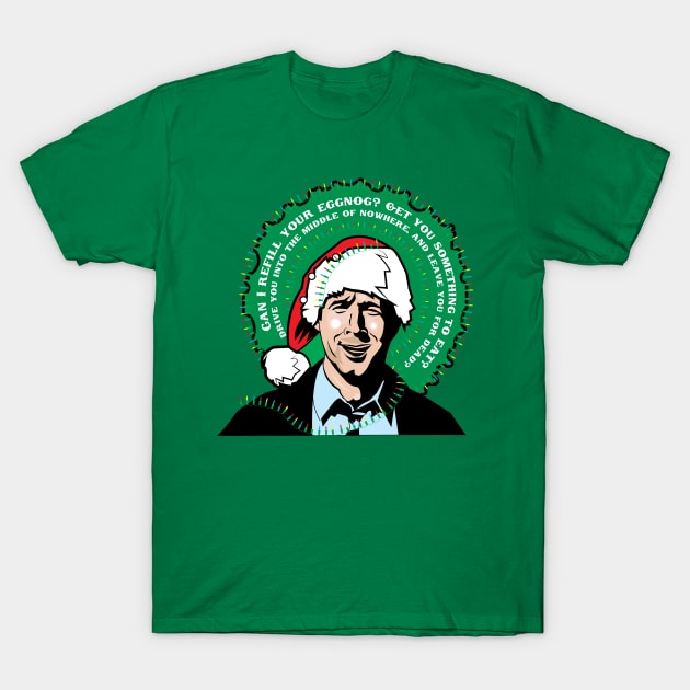 Can I Refill Your Eggnog? - Griswold Tribute T-Shirt by Gimmickbydesign